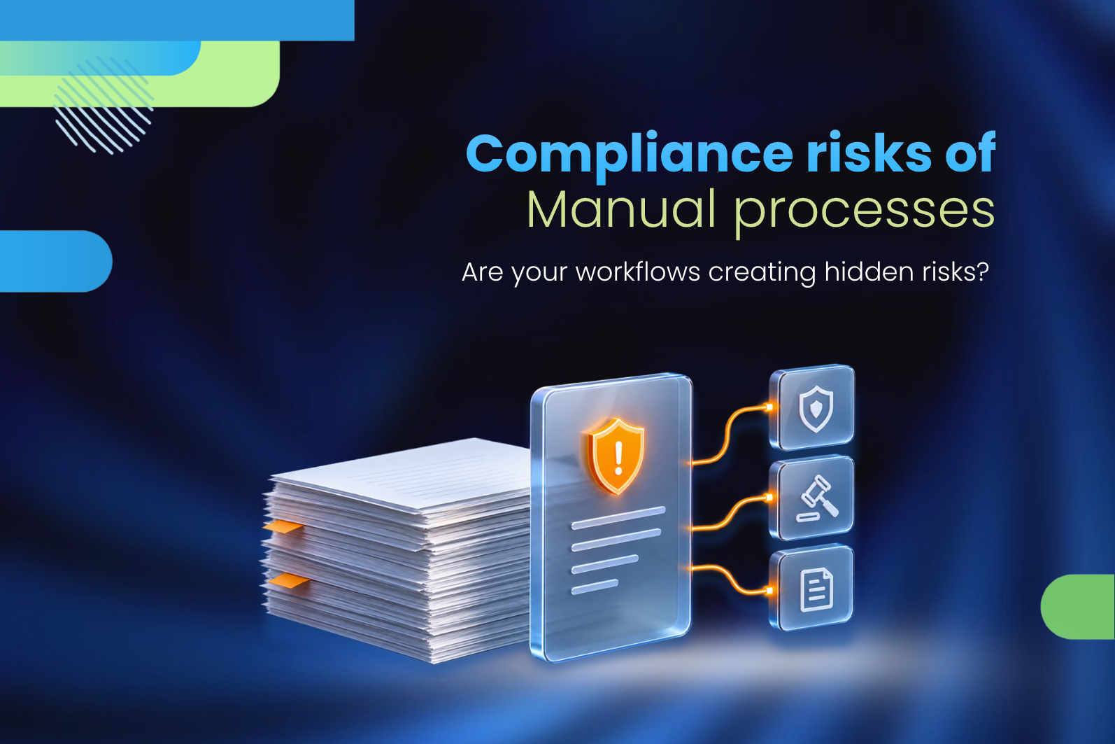compliance risks of manual processes